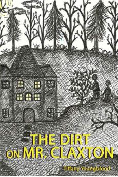 Book Cover - The Dirt on Mr. Claxton